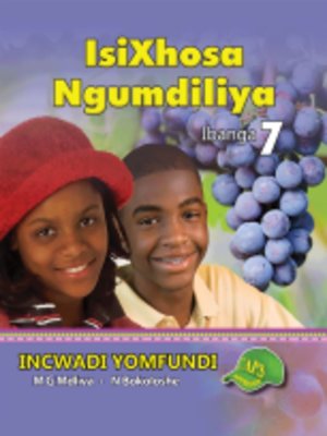 cover image of Isixhosa Ngumdiliya Grad 7 Learner's Book